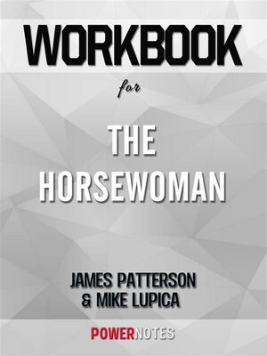 cover image of Workbook on the Horsewoman by James Patterson (Fun Facts & Trivia Tidbits)